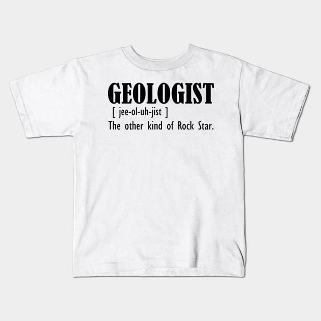 Geologist -  The other kind of rock star Kids T-Shirt by KC Happy Shop